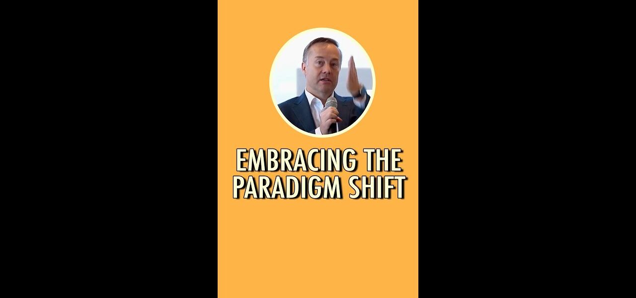 Embracing the paradigm shift