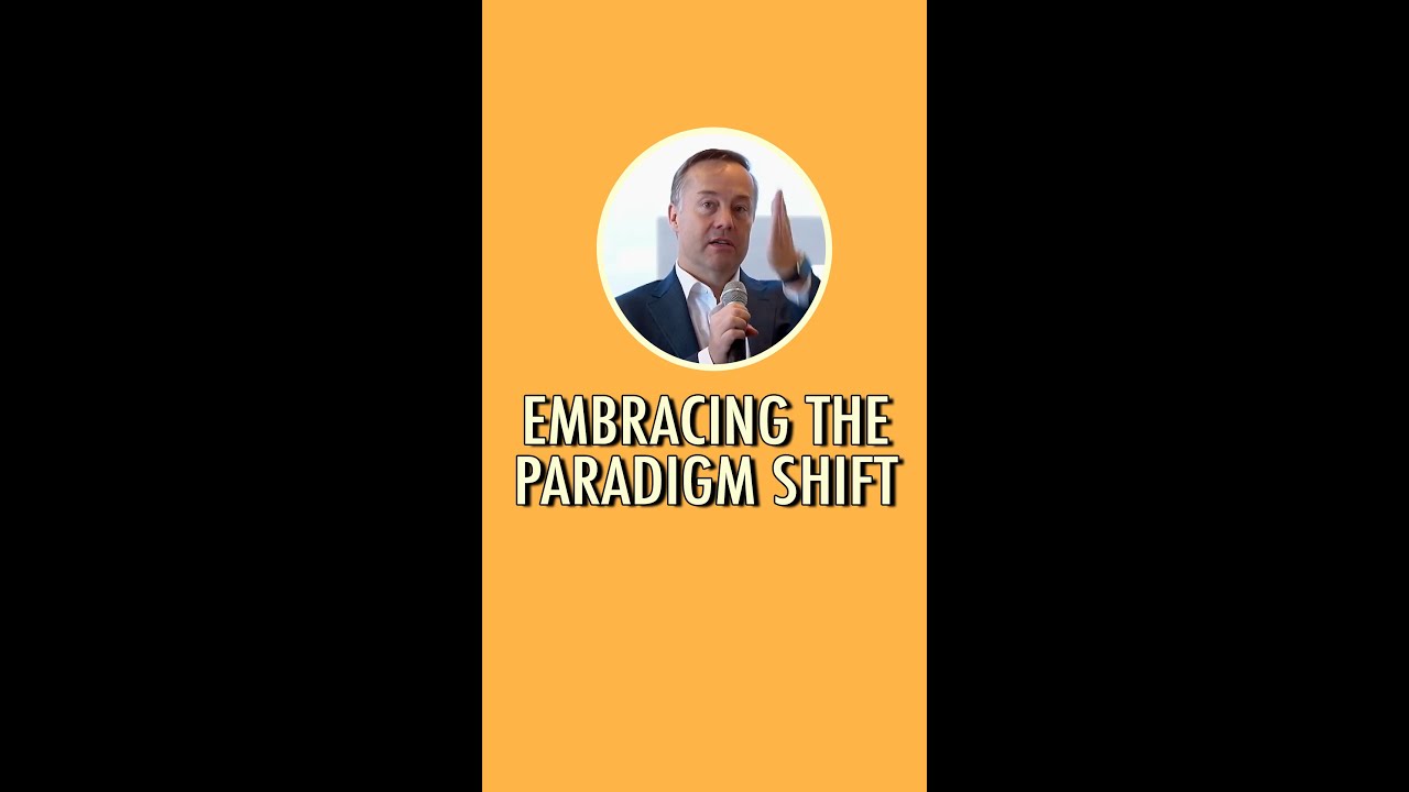 Embracing The Paradigm Shift