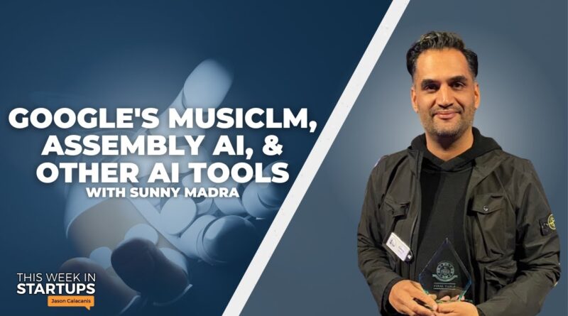 Demoing Google’s MusicLM, AssemblyAI, and other AI tools with Sunny Madra | E1747