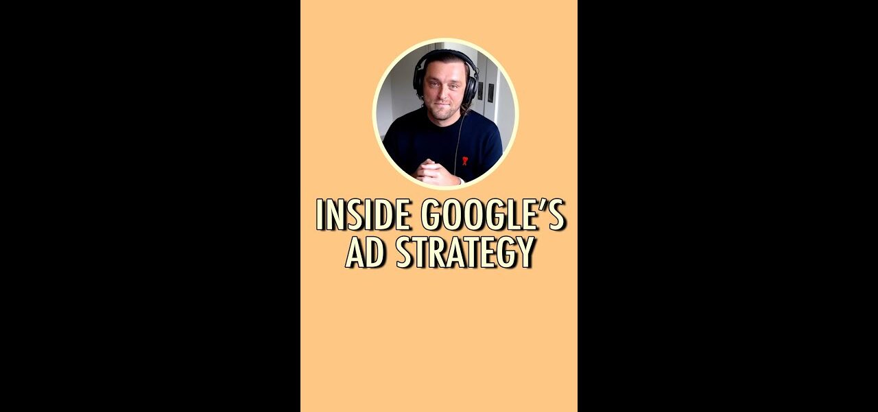 Inside Google’s ad strategy