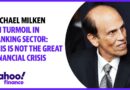 Michael Milken: This is not the great financial crisis