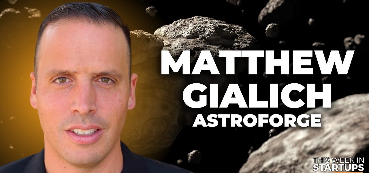 Mining asteroids with AstroForge CEO Matthew Gialich | E1736