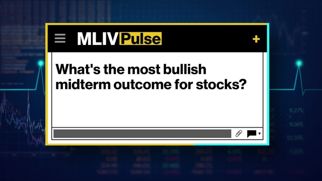 MLIV Pulse: What’s the most bullish midterm outcome for stocks?