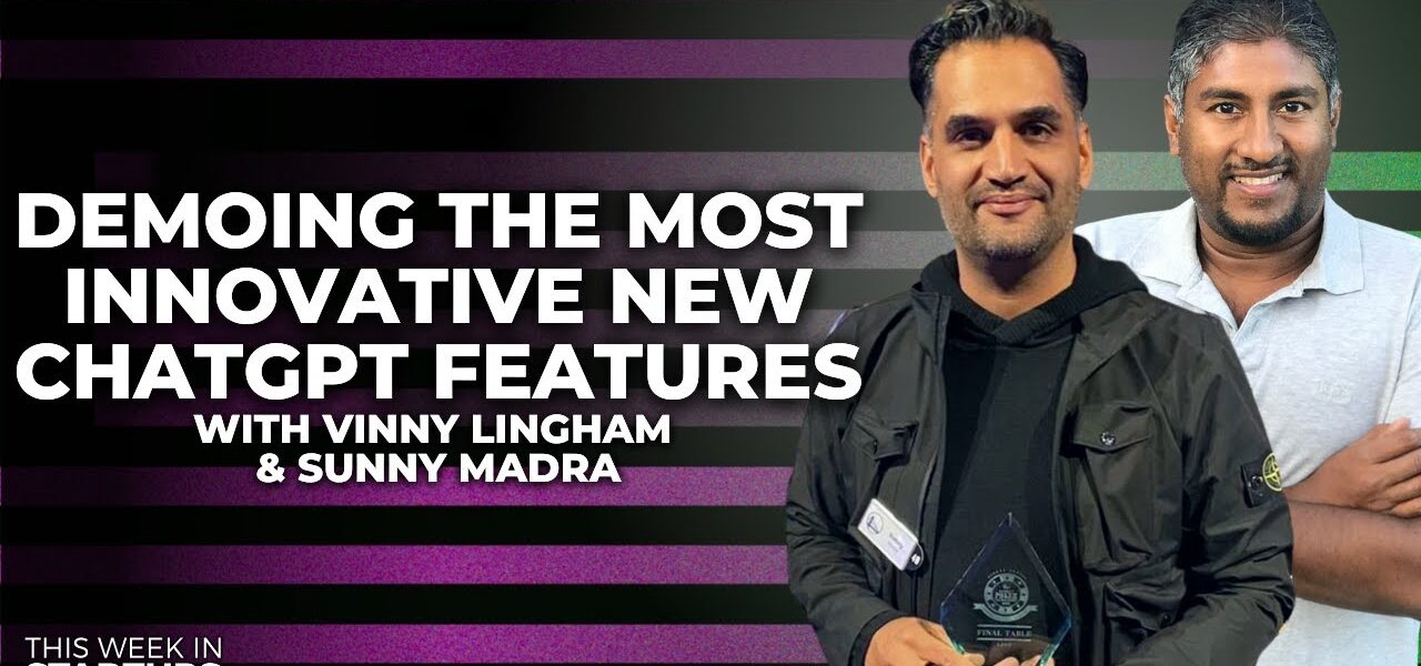 Demoing the most innovative new ChatGPT features with Sunny Madra and Vinny Lingham | E1732