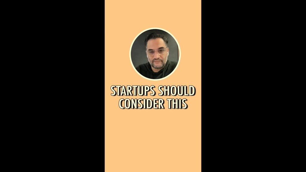 Startups should consider this