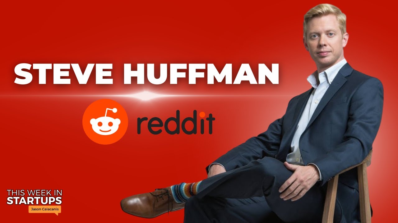 Reddit Ceo Steve Huffman On Mod Revolt, Building A Legendary Community &Amp;Amp; More | E1763