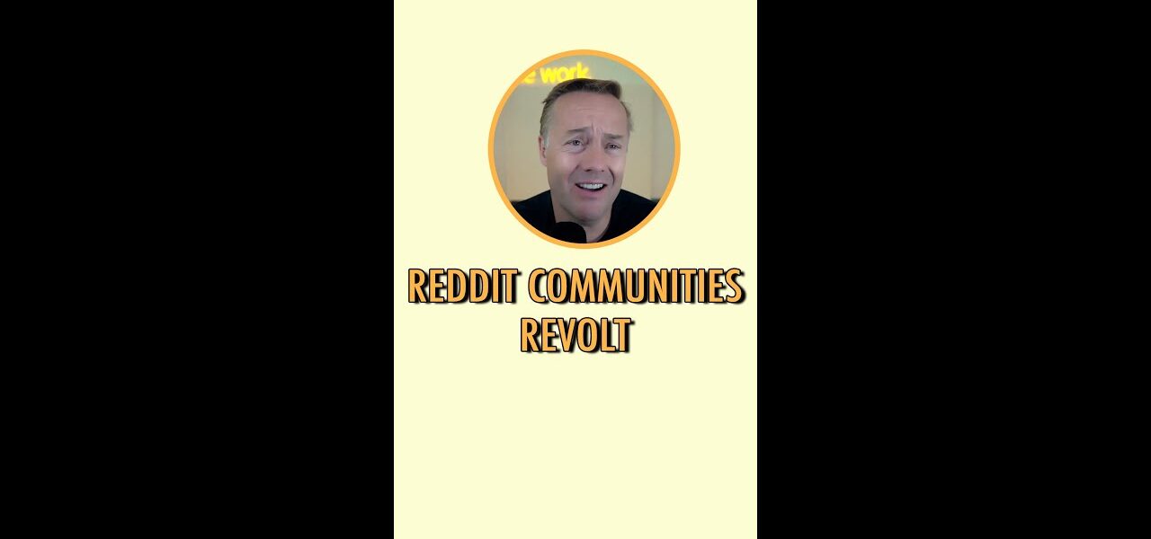 Reddit communities revolt