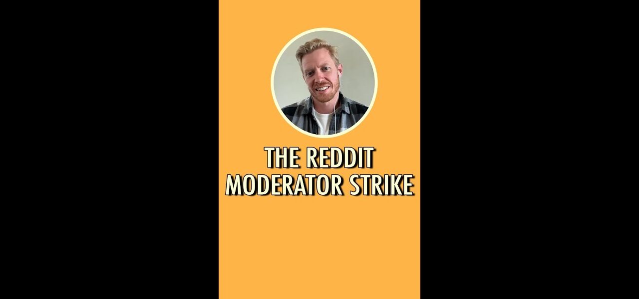 The Reddit moderator strike