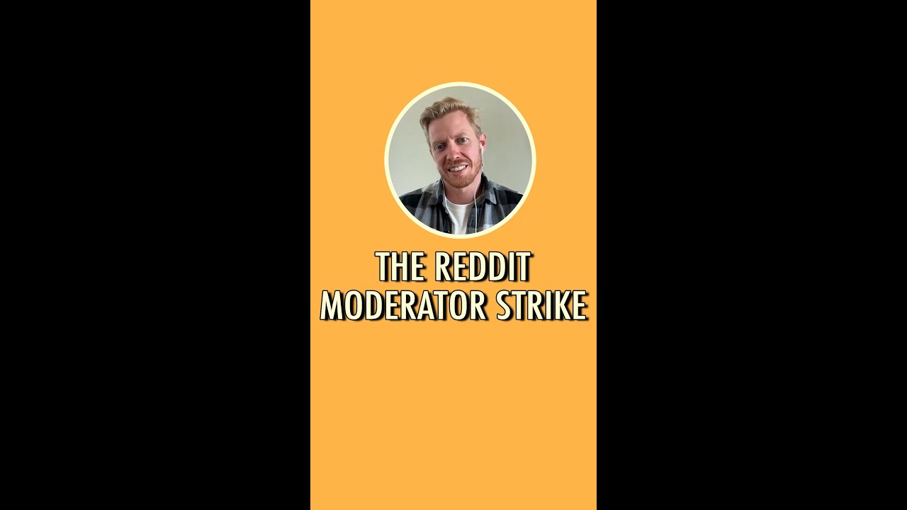 The Reddit Moderator Strike